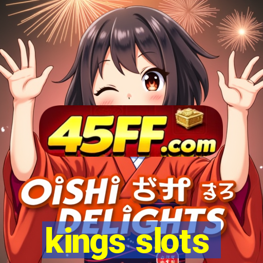 kings slots